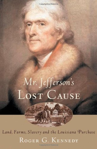 Mr. Jefferson's Lost Cause
