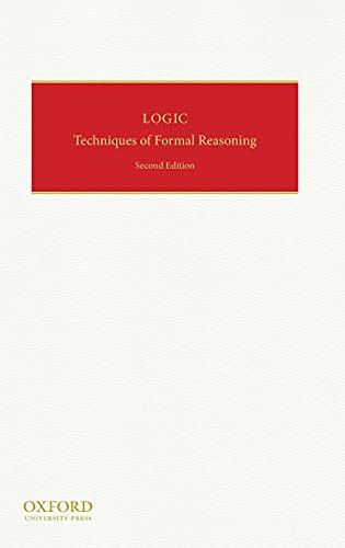 Logic: Techniques of Formal Reasoning