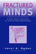 Fractured Minds: A Case-Study Approach to Clinical Neuropsychology