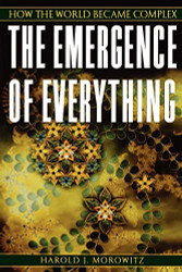Emergence of Everything: How the World Became Complex