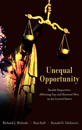 Unequal Opportunity: Health Disparities Affecting Gay and Bisexual Men