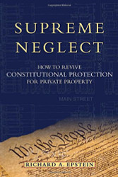 Supreme Neglect: How to Revive Constitutional Protection For Private