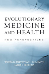 Evolutionary Medicine and Health: New Perspectives