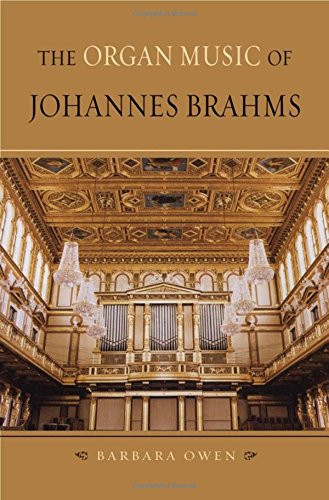 Organ Music of Johannes Brahms