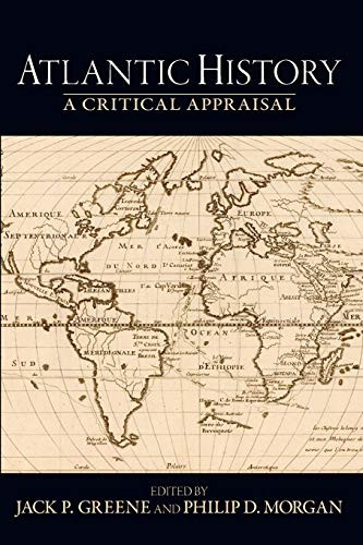 Atlantic History: A Critical Appraisal