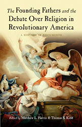 Founding Fathers and the Debate over Religion in Revolutionary
