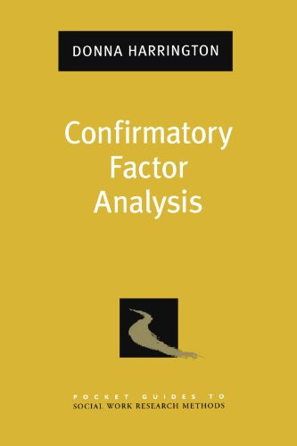 Confirmatory Factor Analysis - Pocket Guide to Social Work Research
