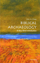 Biblical Archaeology: A Very Short Introduction