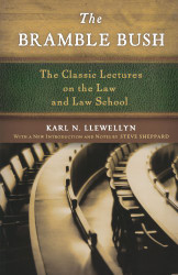 Bramble Bush: The Classic Lectures on the Law and Law School