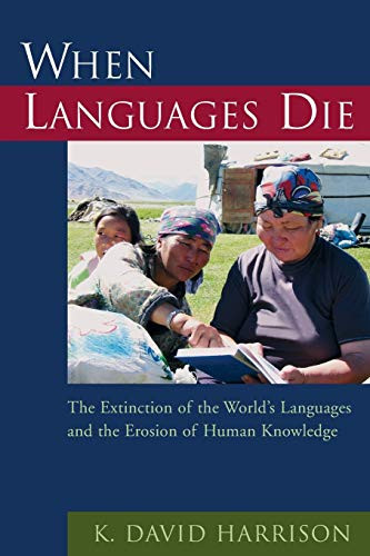 When Languages Die: The Extinction of the World's Languages