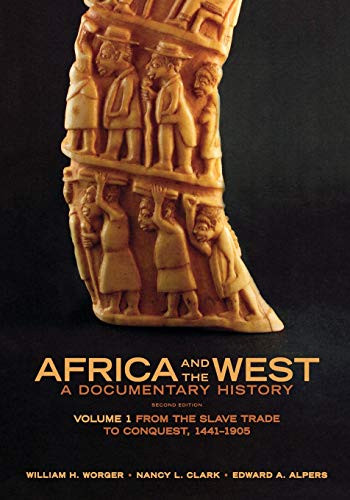 Africa and the West: A Documentary History volume 1: From the Slave