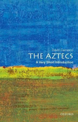 Aztecs: A Very Short Introduction