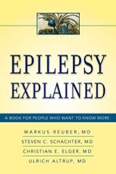 Epilepsy Explained: A Book for People Who Want to Know More