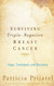 Surviving Triple-Negative Breast Cancer