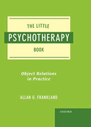 Little Psychotherapy Book: Object Relations in Practice