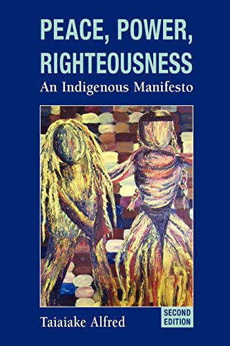 Peace Power Righteousness: An Indigenous Manifesto