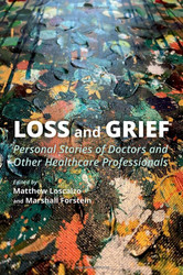 Loss and Grief: Personal Stories of Doctors and Other Healthcare