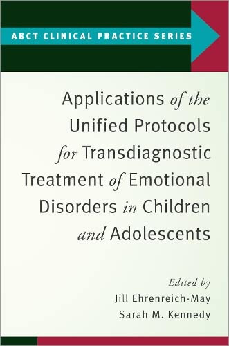 Applications of the Unified Protocols for Transdiagnostic Treatment