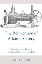 Reinvention of Atlantic Slavery