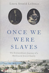 Once We Were Slaves: The Extraordinary Journey of a Multi-Racial