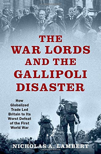 War Lords and the Gallipoli Disaster