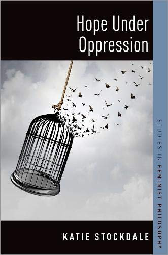 Hope Under Oppression (Studies in Feminist Philosophy)