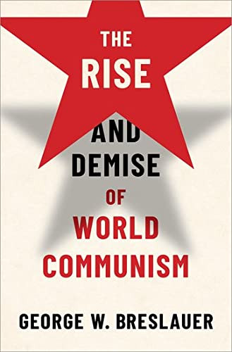 Rise and Demise of World Communism