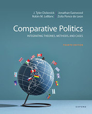 Comparative Politics: Integrating Theories Methods and Cases