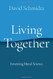 Living Together: Inventing Moral Science