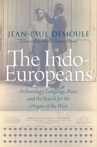 Indo-Europeans: Archaeology Language Race and the Search