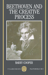 Beethoven and the Creative Process (Clarendon s)