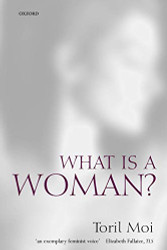 What Is a Woman?: And Other Essays