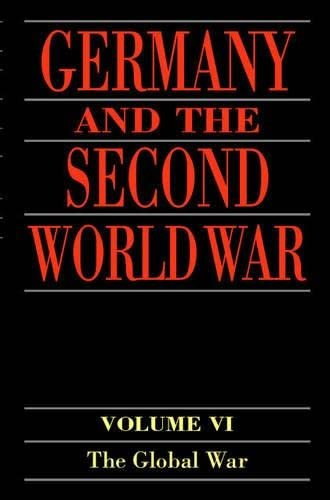 Germany and the Second World War volume 6