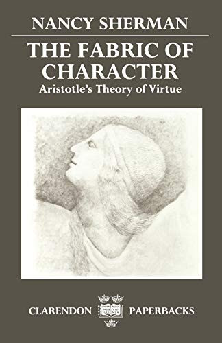 Fabric of Character: Aristotle's Theory of Virtue