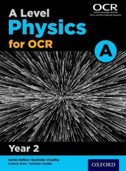 Level Physics a for OCR Year 2 Student Bookyear 2
