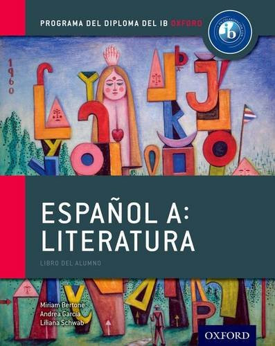 Espanol A: Literatura Libro del Alumno: Programa del Diploma del IB