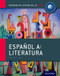 Espanol A: Literatura Libro del Alumno: Programa del Diploma del IB