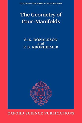 Geometry of Four-Manifolds (Oxford Mathematical Monographs)