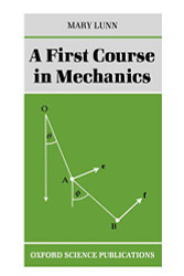 First Course in Mechanics (Oxford Science Publications)