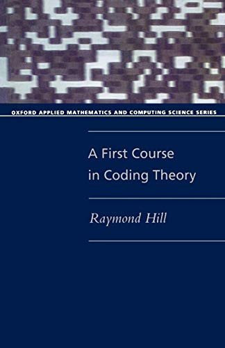 First Course in Coding Theory