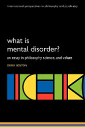 What is Mental Disorder?: An essay in philosophy science and values