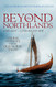 Beyond the Northlands: Viking Voyages and the Old Norse Sagas