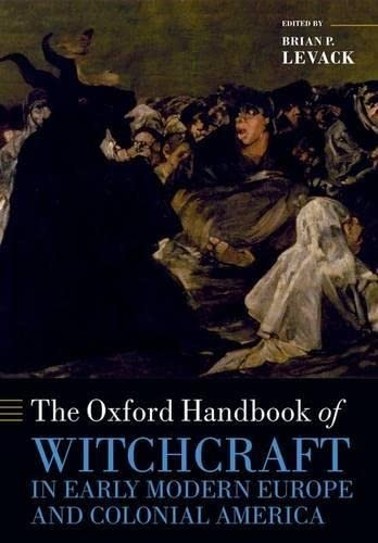 Oxford Handbook of Witchcraft in Early Modern Europe and Colonial