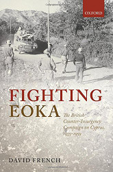 Fighting EOKA: The British Counter-Insurgency Campaign on Cyprus