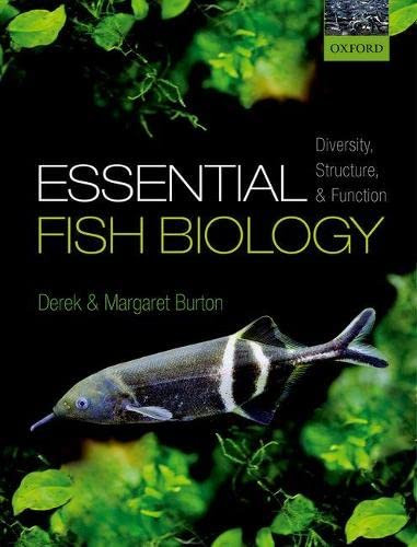 Essential Fish Biology: Diversity Structure and Function