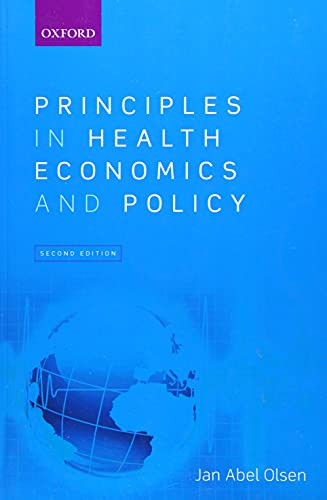 Olsen J: Principles in Health Economics and Policy