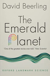 Emerald Planet: How plants changed Earth's history