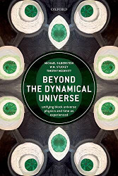 Beyond the Dynamical Universe