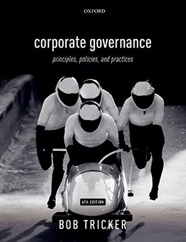 Corporate Governance 4e: Principles Policies and Practices
