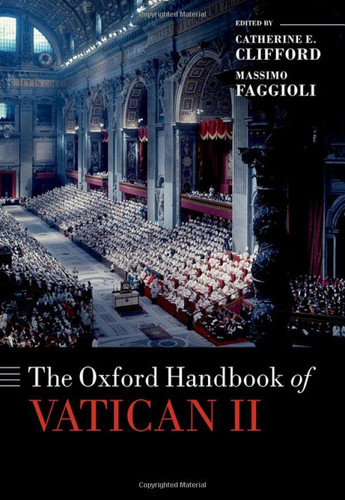 Oxford Handbook of Vatican II - Oxford Handbooks in Religion